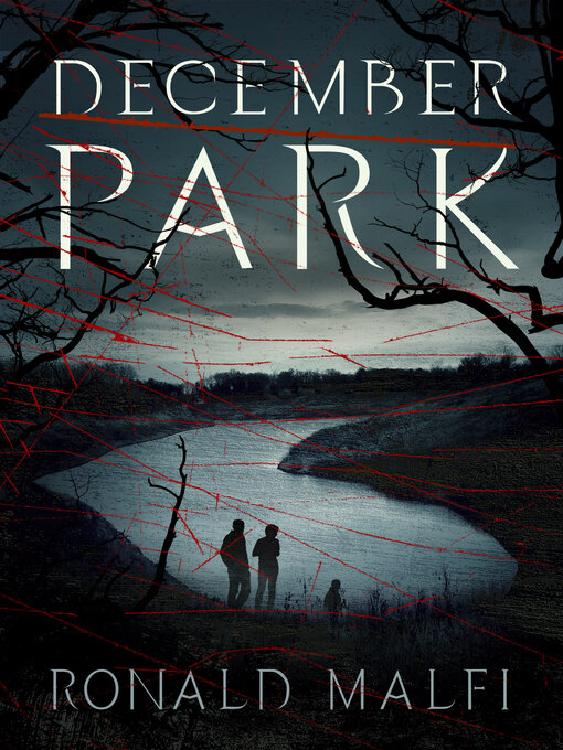 Title details for December Park by Ronald Malfi - Wait list